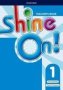 Shine On : Level 1: Teacher&  39 S Book With Class Audio Cds   Mixed Media Product