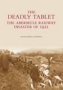 The Deadly Tablet - The Abermule Railway Disaster Of 1921   Paperback UK Ed.