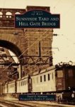 Sunnyside Yard And Hell Gate Bridge Paperback