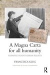 Magna Carta For All Humanity - Homing In On Human Rights Paperback New Ed
