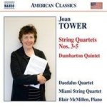 Joan Tower: String Quartets Nos. 3-5 DUMBARTON Quintet Cd