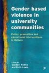 Gender Based Violence In University Communities - Policy Prevention And Educational Initiatives Hardcover