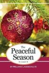 The Peaceful Season Hardcover