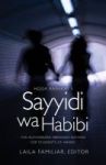 Hoda Barakat& 39 S Sayyidi Wa Habibi - The Authorized For Students Of Arabic Abridged Paperback Abridged Edition