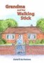 Grandma And Her Walking Stick   Paperback