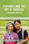 Peasants And The Art Of Farming - A Chayanovian Manifesto Paperback