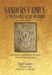 Sanders Family - A Thousand-year History: A Revised And Expanded Edition Of Generations: A Thousand-year Family History Hardcove