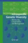 Intraspecific Genetic Diversity - Monitoring, Conservation, and Management