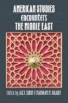 American Studies Encounters The Middle East Hardcover