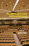 The 2009 Elections to the European Parliament Hardcover