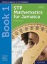 Stp Mathematics For Jamaica Book 1: Grade 7   Undefined 2ND Revised Edition