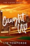 Caught Up Paperback New Edition