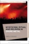Mysticism Ritual And Religion In Drone Metal Hardcover