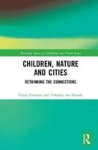Children Nature And Cities - Rethinking The Connections Hardcover