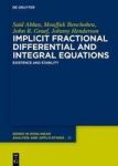 Implicit Fractional Differential And Integral Equations - Existence And Stability Hardcover
