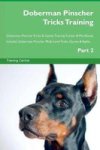 Doberman Pinscher Tricks Training Doberman Pinscher Tricks & Games Training Tracker & Workbook. Includes - Doberman Pinscher Mul
