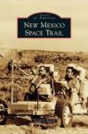 New Mexico Space Trail Hardcover