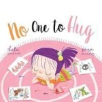 No One To Hug Paperback