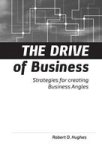 The Drive Of Business - Strategies For Creating Business Angles Hardcover
