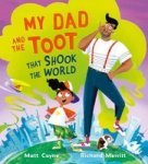 My Dad And The Toot That Travelled The World Paperback