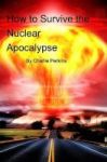 How To Survive The Nuclear Apocalypse Hardcover