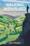 Walking With Plato - A Philosophical Hike Through The British Isles Paperback