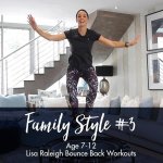 Bounce Back Workouts Family Style 3 Age 7-12