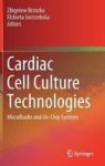 Cardiac Cell Culture Technologies - Microfluidic And On-chip Systems Hardcover 1ST Ed. 2018