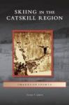 Skiing In The Catskill Region Hardcover