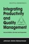 Integrating Productivity And Quality Management   Hardcover 2ND Edition