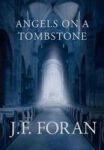 Angels On A Tombstone Hardcover