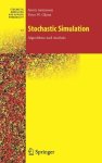 Stochastic Simulation: Algorithms And Analysis Stochastic Modelling And Applied Probability No. 57 No. 100
