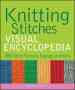 Knitting Stitches Visual Encyclopedia   Hardcover