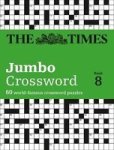The Times 2 Jumbo Crossword Book 8 - 60 Of The World& 39 S Biggest Puzzles From The Times 2 Paperback
