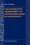 The Interactive Management of Human Resources in Uncertainty