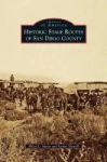 Historic Stage Routes Of San Diego County Hardcover