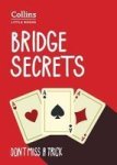 Bridge Secrets - Don& 39 T Miss A Trick Paperback 2ND Revised Edition