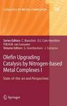Olefin Upgrading Catalysis by Nitrogen-based Metal Complexes I Hardcover, Edition.