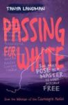 Passing For White Paperback