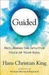 Guided - Reclaiming The Intuitive Voice Of Your Soul Paperback