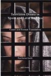 Television Drama In Spain And Latin America: Genre And Format Translation Paperback