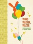 Word Wakker Walter Afrikaans Hardcover