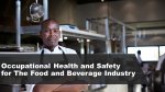 Occupational Health & Safety In Food And Beverage Industry