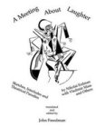 A Meeting About Laughter - Sketches, Interludes and Theatrical Parodies by Nikolai Erdman with Vladimir Mass and Others