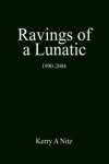 Ravings Of A Lunatic