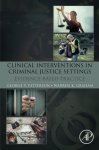Clinical Interventions In Criminal Justice Settings: Evidence-based Practice