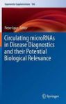 Circulating Micrornas In Disease Diagnostics And Their Potential Biological Relevance Hardcover 1ST Ed. 2015