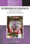 Durkheim In Dialogue - A Centenary Celebration Of The Elementary Forms Of Religious Life Paperback