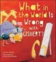 What In The World Is Wrong With Gisbert?   Hardcover