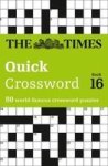 The Times Quick Crossword Book 16 - 80 General Knowledge Puzzles From The Times 2 Paperback